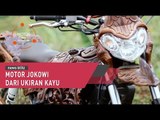 Motor Jokowi Dari Ukiran Kayu
