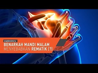 Penjelasan Benarkah Mandi Malam Menyebabkan Rematik