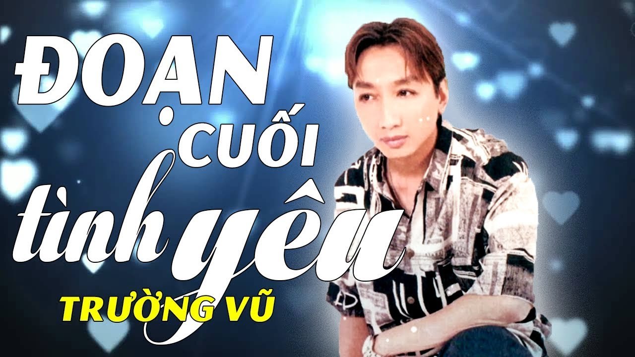 TRƯỜNG VŨ ông hoàng nhạc vàng  LK Những ca khúc nhạc vàng hay nhất tuyển chọn PHẦN 6