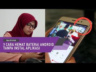 Cara Ampuh Hemat Baterai Android Tanpa Aplikasi