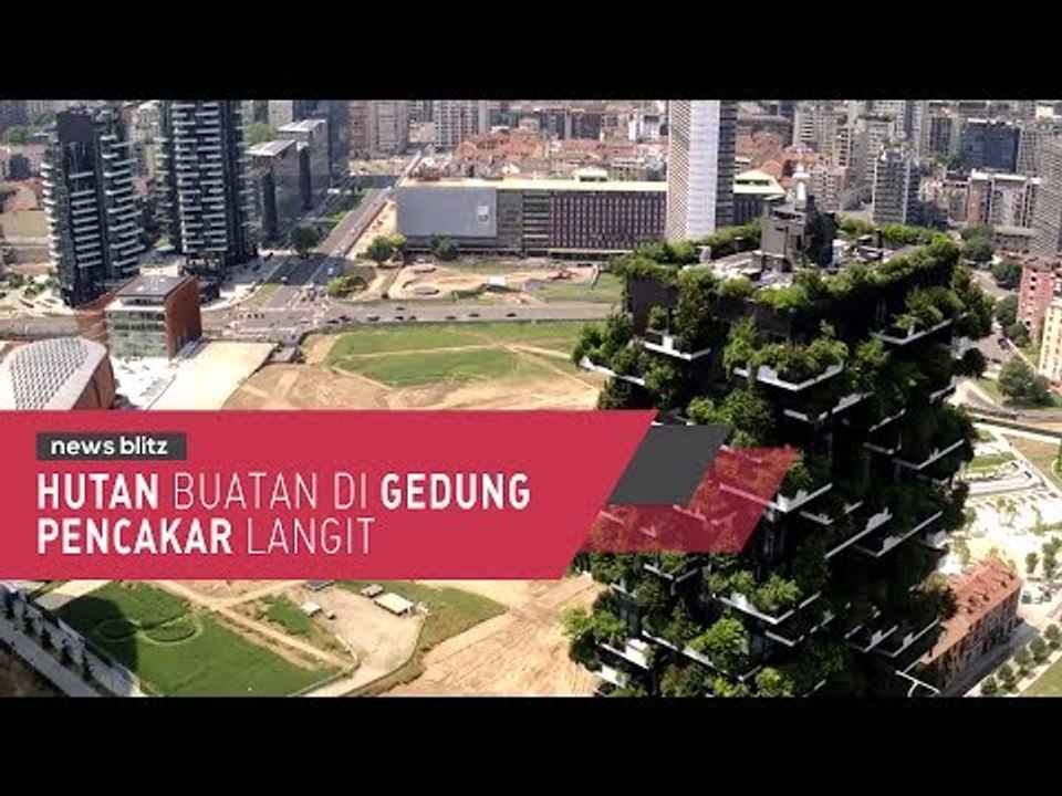 Hutan Buatan Di Gedung Pencakar Langit