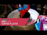 BBM Dari Sampah Plastik