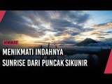 Menikmati Indahnya Sunrise Dari Puncak Sikunir