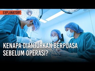 Kenapa Dianjurkan Berpuasa Sebelum Operasi