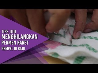 Tips Menghilangkan Permen Karet Yang Nempel di Baju