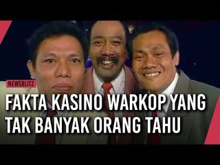 Fakta Kasino Warkop Yang Tak Banyak Orang Tahu
