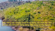 Top 5 tuyệt tác thiên nhiên giữa núi rừng Đắk Nông