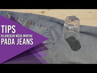 Tips Hilangkan Noda Minyak pada Jeans