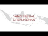 INDONESIA WICARA - Yang Spesial di Bulan Ramadhan