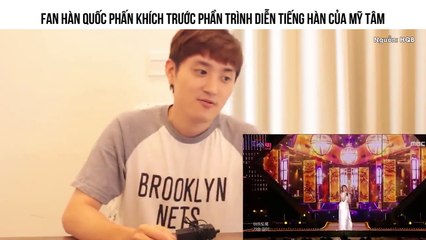 Fan Hàn Quốc phấn khích trước phần trình diễn tiếng Hàn của Mỹ Tâm