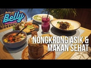 Brilio Belly #03 - PISH & POSH | Nongkrong Asik Sambil Makan Sehat