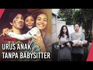 Pasangan Seleb Urus Anak Tanpa Babysitter