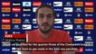 Koke reluctant to look at Champions League glory