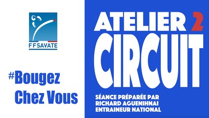 SAVATE boxe française - Entraînement Circuit #02 / #BOUGEZCHEZVOUS…⏱ … avec Fanny SERENA