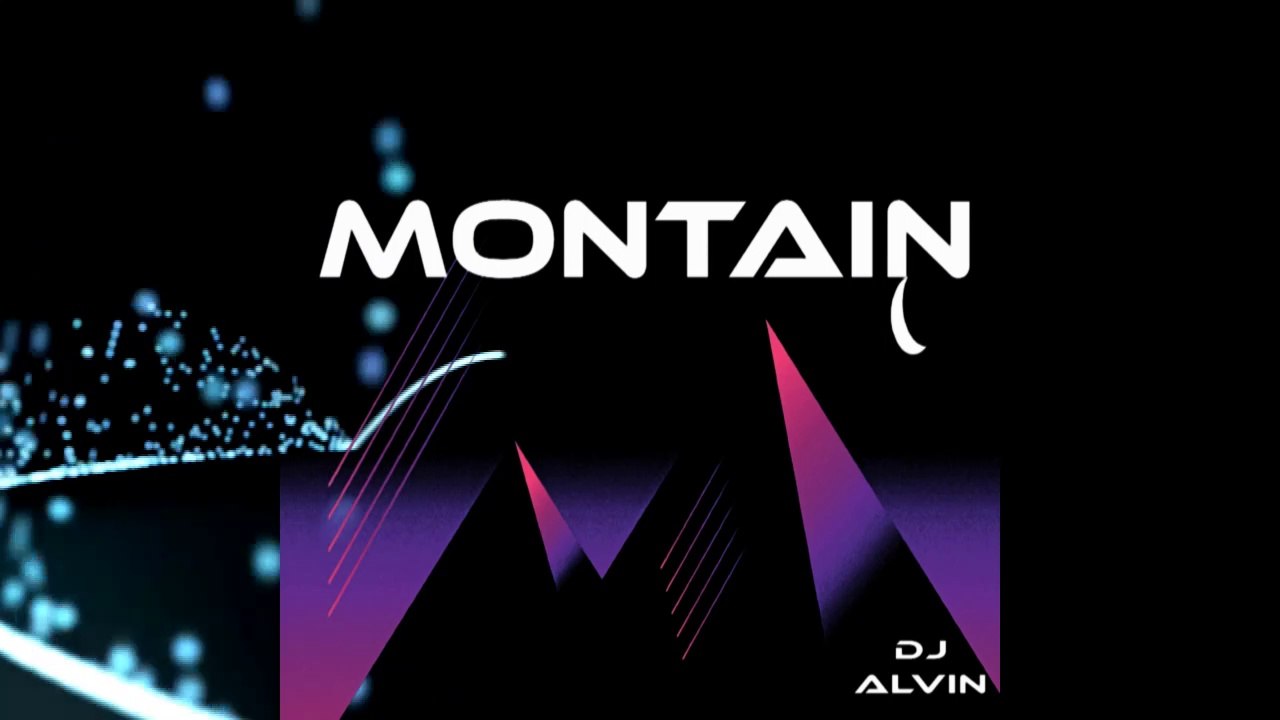 DJ Alvin - Mountain