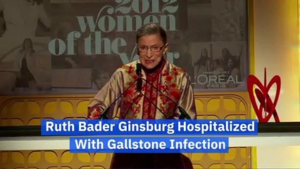 Ruth Bader Ginsburg Hospitalized With Gallstone Infection