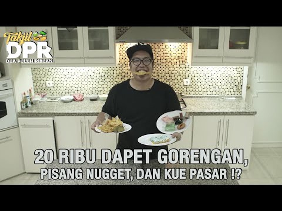 Takjil DPR #01 - Pisang Nugget, Kue Pasar, atau Gorengan? 20 Ribu aja! with Putra Sigar