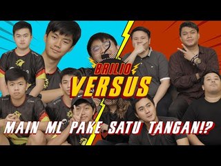 Brilio Versus - Pro Player ONIC E Sport Bantai Brilio Main Mobile Legend Pake Satu Tangan?!