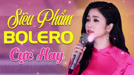 "Ngọc Nữ Bolero" PHƯƠNG ANH 2020 - Siêu Phẩm Bolero Hay Nhất 2020