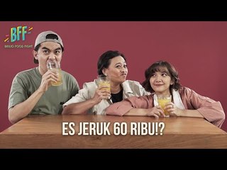 Cast NKCTHI Cobain Es Jeruk Paling Mahal!!! - BFF S2E17