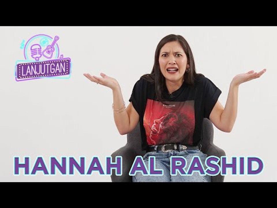 LANJUTGAN ep. 3 - Hannah Al Rashid Nyanyi Lagu Iwan Fals & Sheila On 7!?