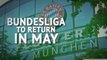 Breaking News - Bundesliga given green light to resume