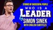 Who is a Leader by simon sinek || Stories of successful people || Reader is Leader