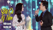 Bài Ca Kỷ Niệm - Thiên Quang ft Phương Anh  MV Official
