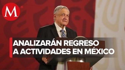 Hoy comenzaremos análisis de regreso a actividades productivas: AMLO