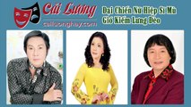 Tuyển Tập Ca Cổ Cải Lương Đặc Sắc Hay Nhất 2017-Đường Đến Danh Ca Vọng Cổ Độc Thủ Đại Hiệp Vũ Linh