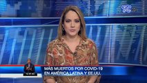 Más fallecidos por Covid 19 en América Latina y Estados Unidos