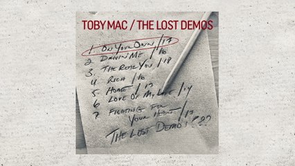 TobyMac - On Your Own (2017 Writing Demo/Audio)