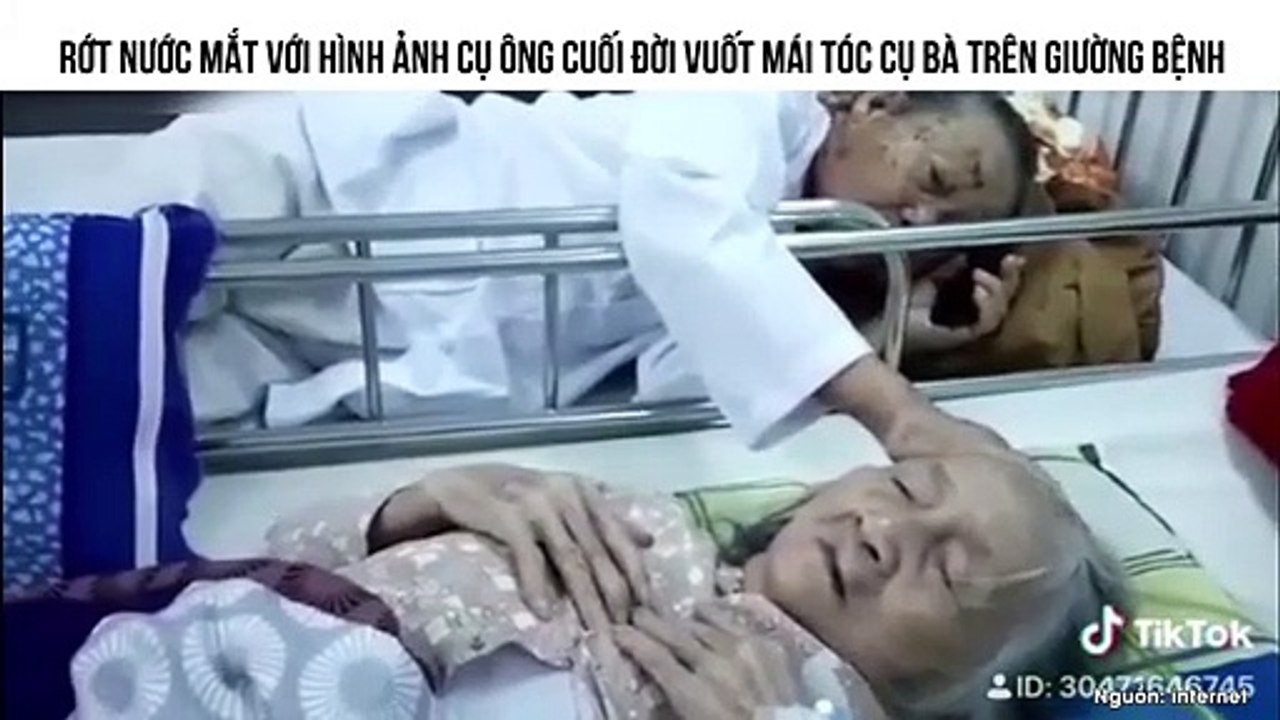 RỚT NƯỚC MẮT VỚI HÌNH ẢNH CỤ ÔNG CUỐI ĐỜI VUỐT MÁI TÓC CỤ BÀ TRÊN ...