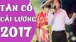 Tân Cổ Cải Lương 2017 Những Ca Khúc Tân Cổ Giao Duyên Hay Nhất Cai Luong Viet P#5