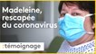 Coronavirus : témoignage d'une rescapée