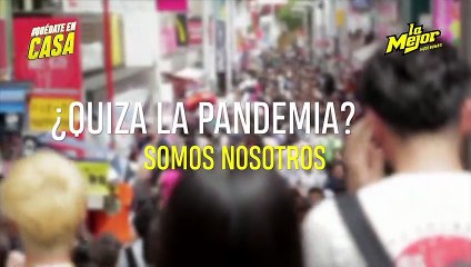 ¿QUIZÁ LA PANDEMIA SOMOS NOSOTROS?
