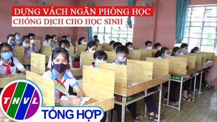Ngăn vách phòng học chống dịch Covid-19 cho học sinh