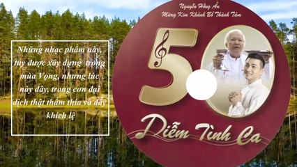 Trailer CD Diễm Tình ca Mừng 50 Năm Linh Mục Ns.Thành Tâm - Nguyễn Hồng Ân