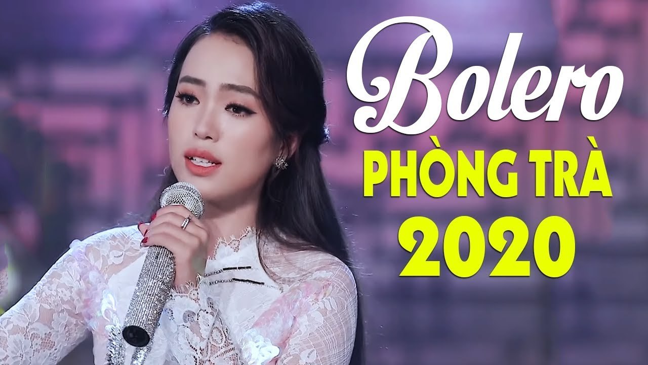 LK Bolero Phòng Trà Hay Nhất 2020 - Nhạc Hay Cuối Tuần