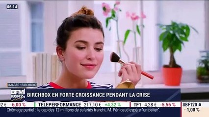 La France qui résiste : Birchbox en forte croissance pendant la crise - 07/05