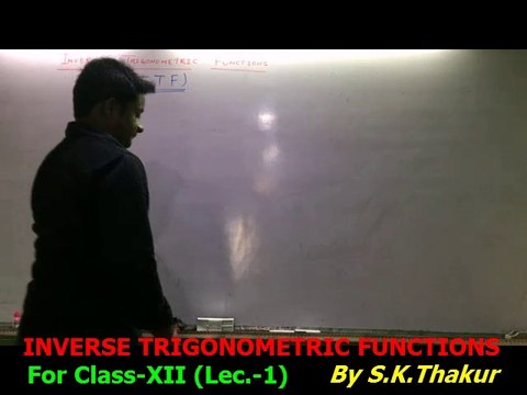Inverse Trigonometric Function(Lec.-1)(For-XII & IIT-JEE)