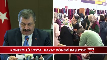 Kontrollü Sosyal Hayat Dönemi Başlıyor