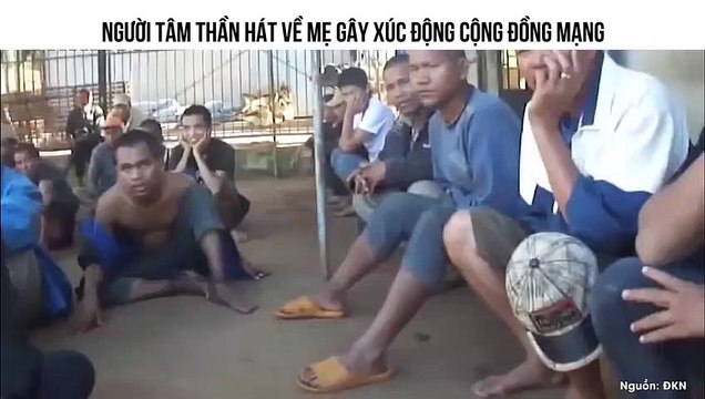 NGƯỜI TÂM THẦN HÁT VỀ MẸ GÂY XÚC ĐỘNG CỘNG ĐỒNG MẠNG