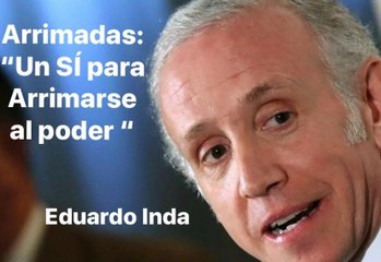 Arrimadas: "Un SÍ para Arrimarse al poder". Eduardo Inda
