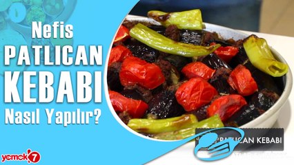 İftar Sofralarının Yıldızı Olacak Nefis Patlıcan Kebabı Tarifi