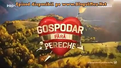 Gospodar fara pereche Episodul 14 din 7 Mai 2020 p2