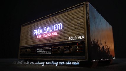 Kay Trần - Phía sau em (Lyrics ver)
