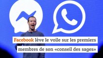 Facebook lève le voile sur les premiers membres de son «conseil des sages»