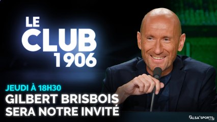Le Club 1906 avec Gilbert Brisbois - Le Club des Confinés