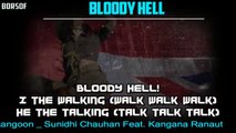 Bloody Hell Lyrical Video Song- Rangoon Sunidhi Chauhan Feat. Kangana Ranaut(Full Song BORSOFTV